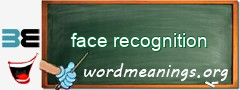 WordMeaning blackboard for face recognition